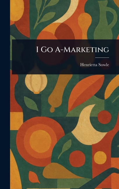 I Go A-Marketing