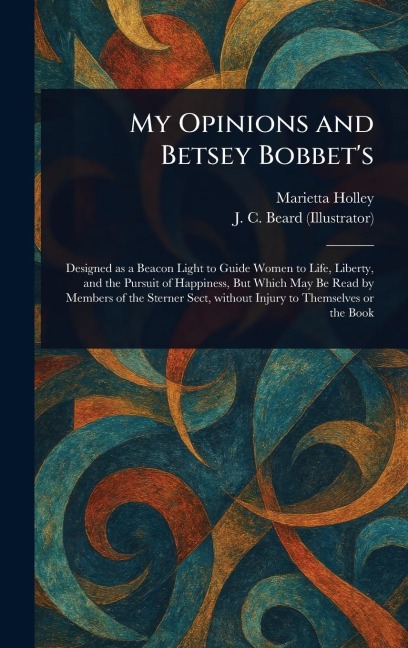 My Opinions and Betsey Bobbet's