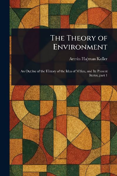 The Theory of Environment