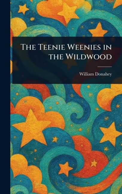 The Teenie Weenies in the Wildwood