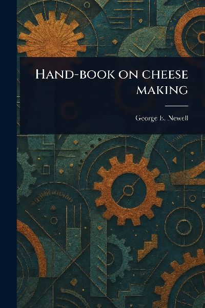 Hand-book on Cheese Making