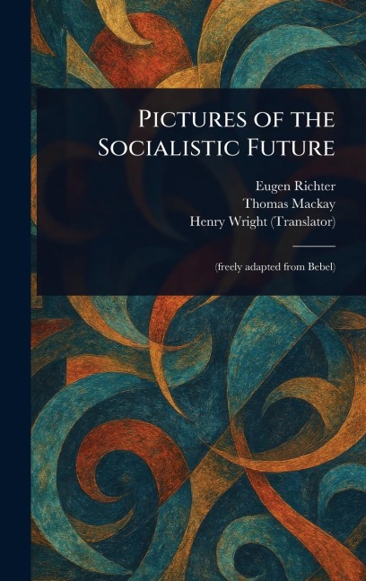Pictures of the Socialistic Future