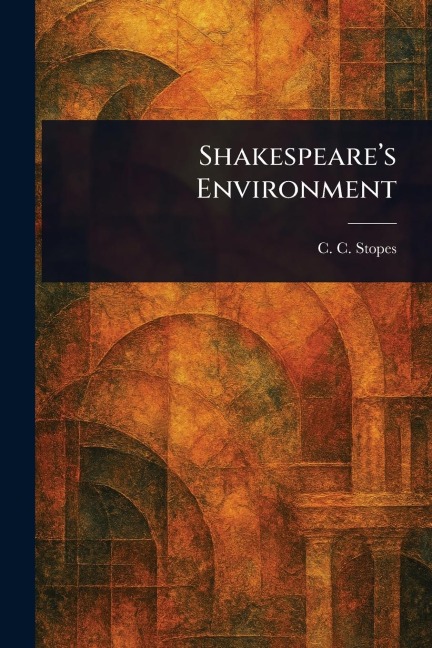 Shakespeares Environment