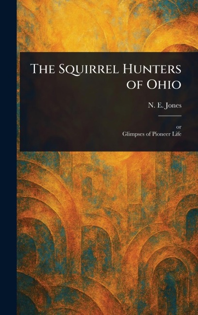 The Squirrel Hunters of Ohio