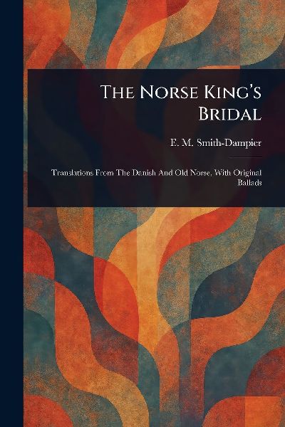 The Norse King's Bridal