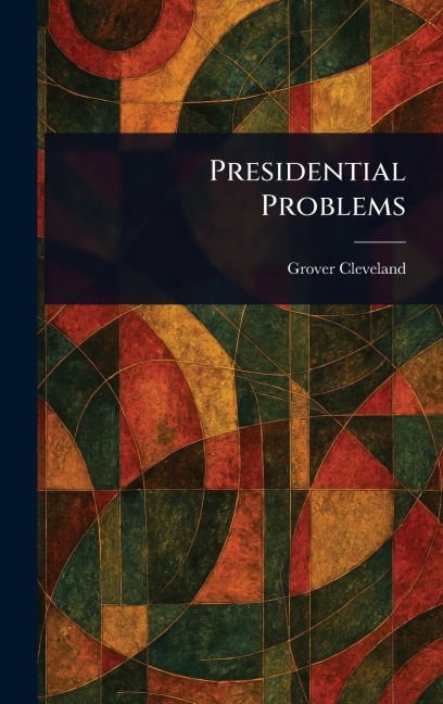 Presidential Problems