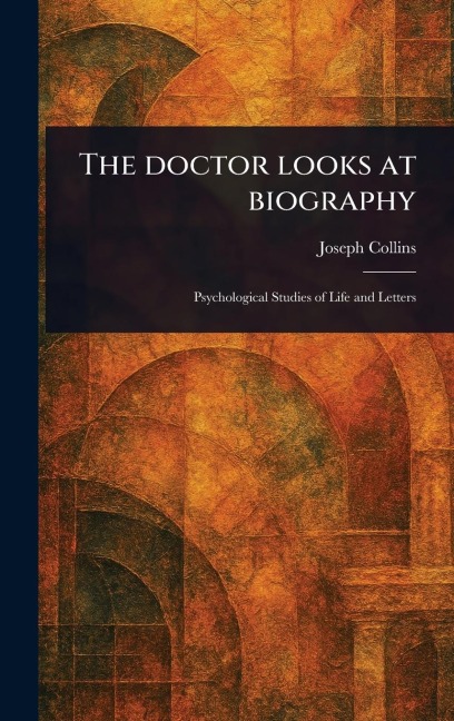The Doctor Looks at Biography
