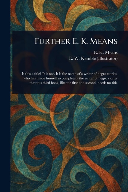 Further E. K. Means