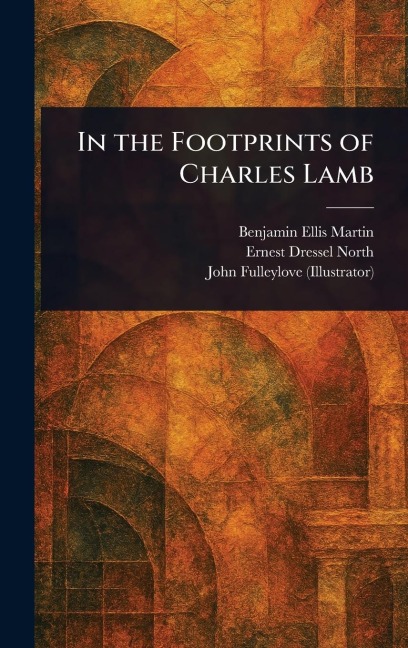 In the Footprints of Charles Lamb