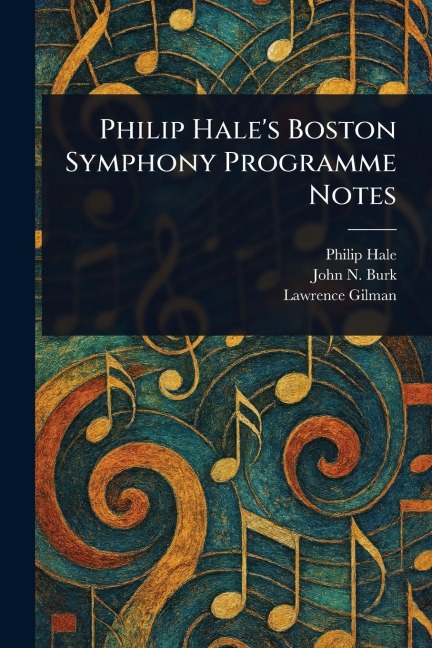Philip Hales Boston Symphony Programme Notes
