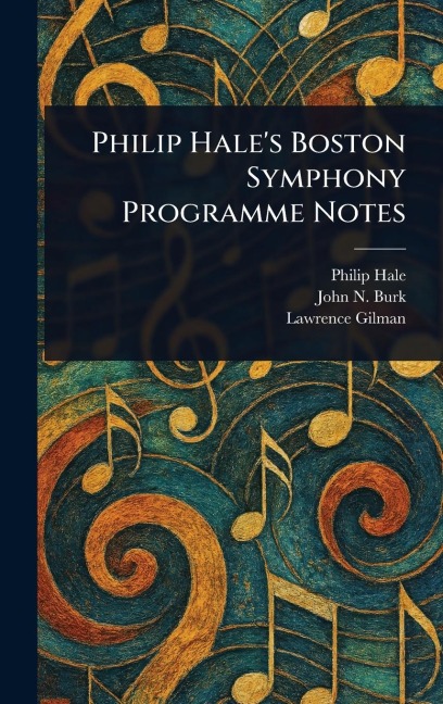 Philip Hales Boston Symphony Programme Notes