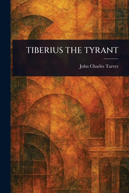 Tiberius the Tyrant