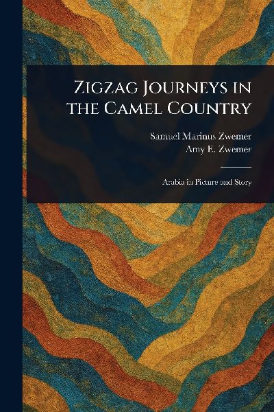 Zigzag Journeys in the Camel Country