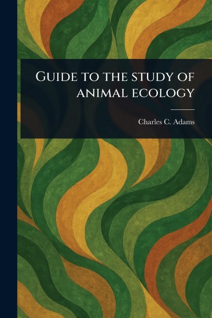Guide to the Study of Animal Ecology