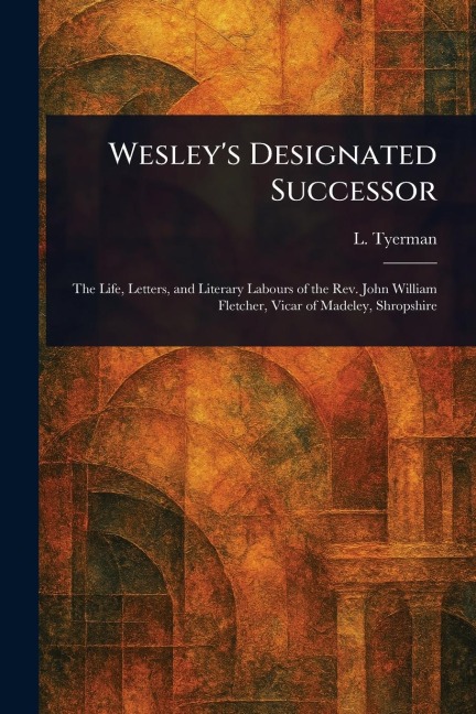 Wesleys Designated Successor