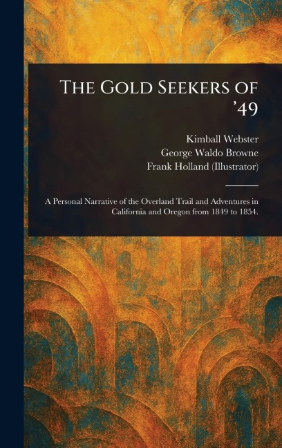 The Gold Seekers of '49