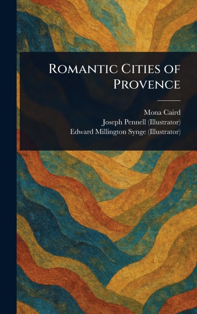 Romantic Cities of Provence