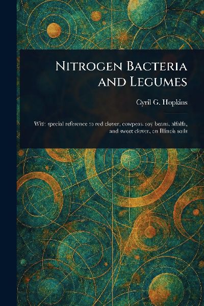 Nitrogen Bacteria and Legumes