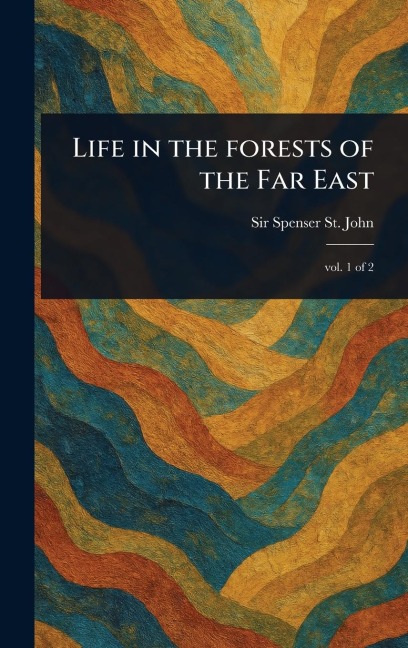 Life in the Forests of the Far East
