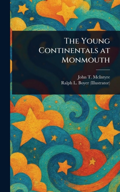The Young Continentals at Monmouth