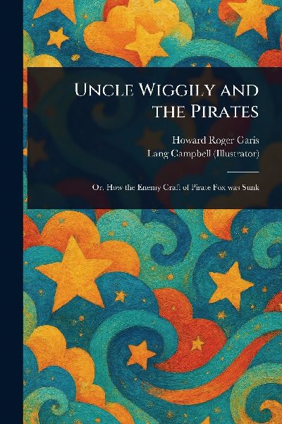 Uncle Wiggily and the Pirates