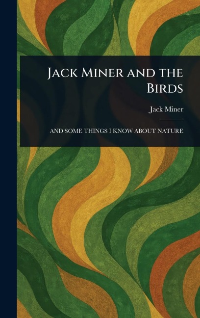 Jack Miner and the Birds