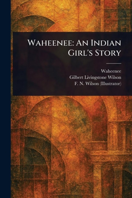 Waheenee: An Indian Girl's Story