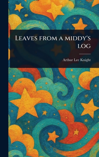 Leaves From a Middy's Log
