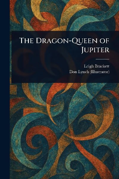 The Dragon-Queen of Jupiter