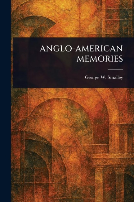 Anglo-American Memories
