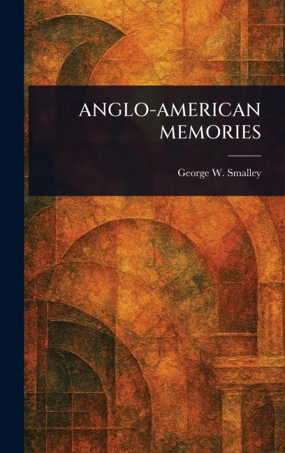 Anglo-American Memories