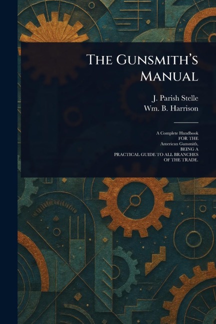 The Gunsmiths Manual