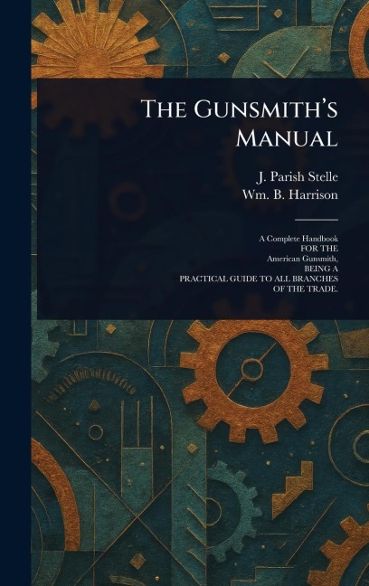 The Gunsmiths Manual