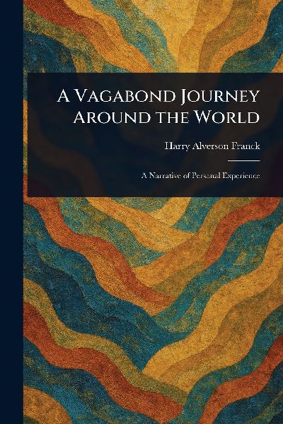 A Vagabond Journey Around the World
