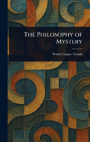 The Philosophy of Mystery