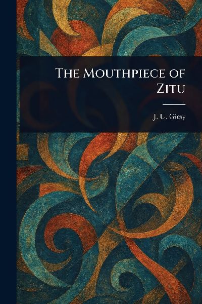 The Mouthpiece of Zitu