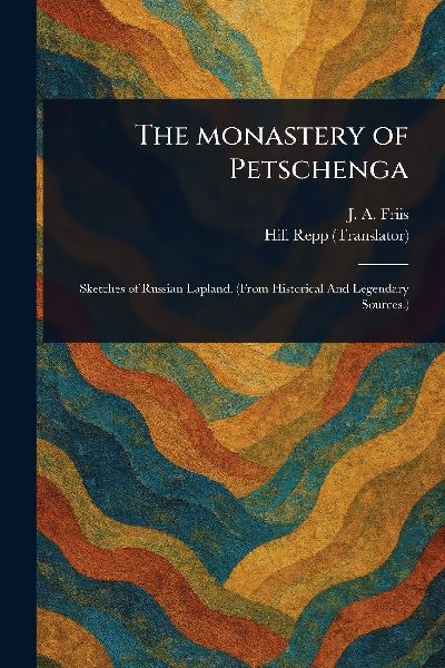 The Monastery of Petschenga