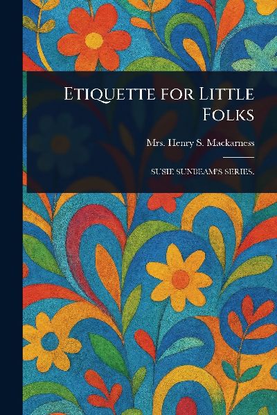 Etiquette for Little Folks