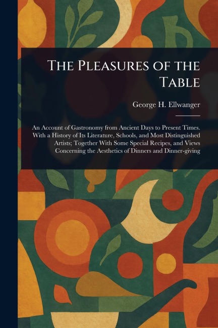 The Pleasures of the Table