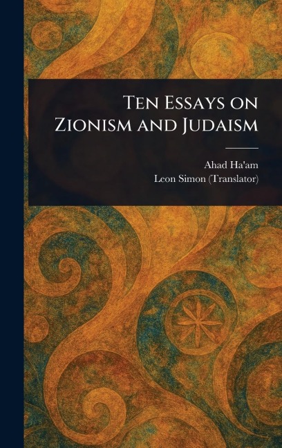 Ten Essays on Zionism and Judaism