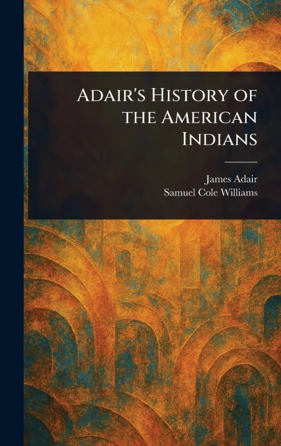 Adairs History of the American Indians