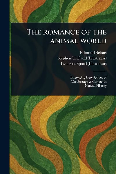 The Romance of the Animal World