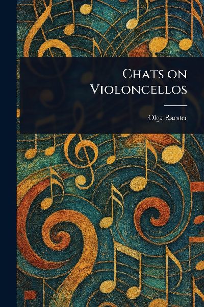 Chats on Violoncellos