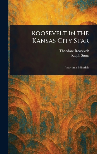 Roosevelt in the Kansas City Star
