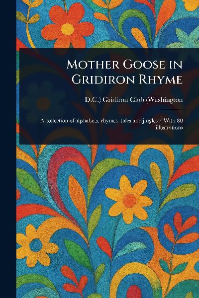 Mother Goose in Gridiron Rhyme
