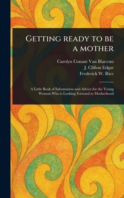 Getting Ready to Be a Mother