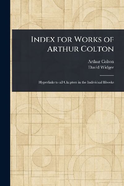 Index for Works of Arthur Colton