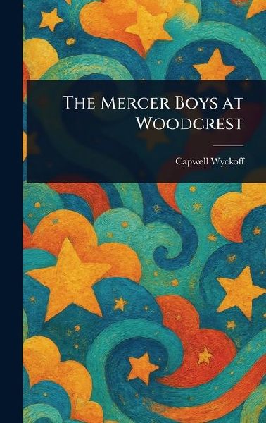 The Mercer Boys at Woodcrest