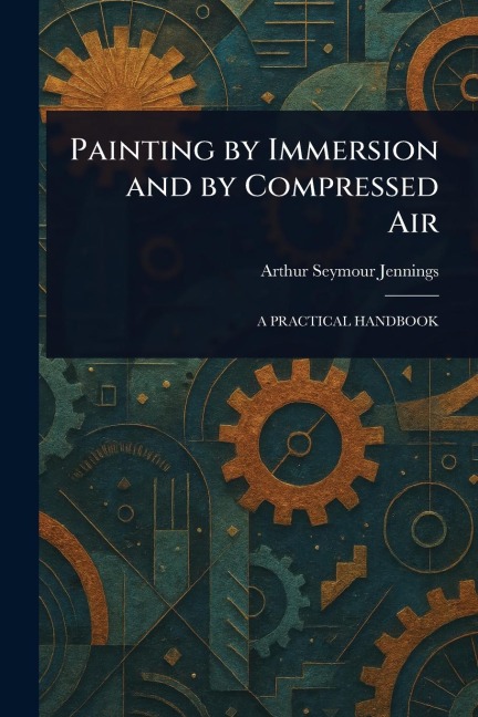 Painting by Immersion and by Compressed Air