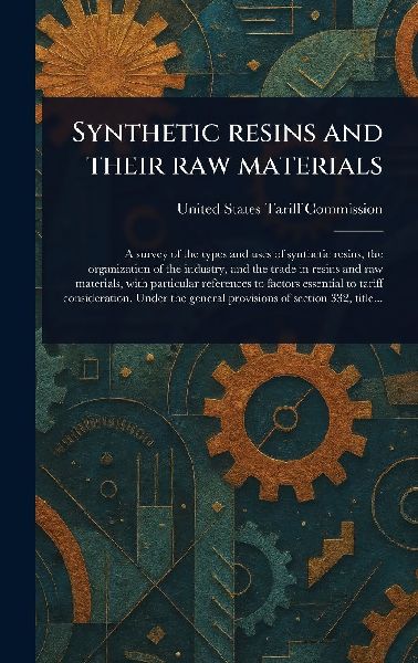 Synthetic Resins and Their Raw Materials